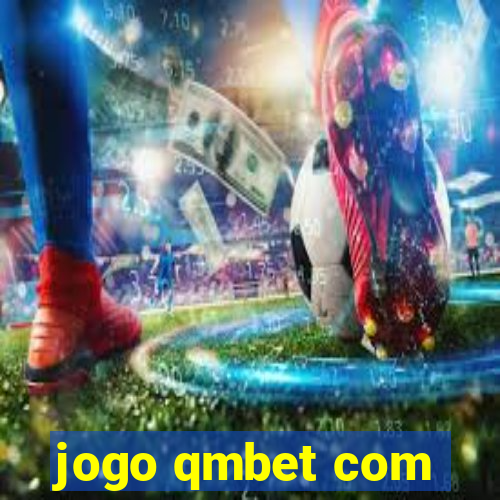 jogo qmbet com